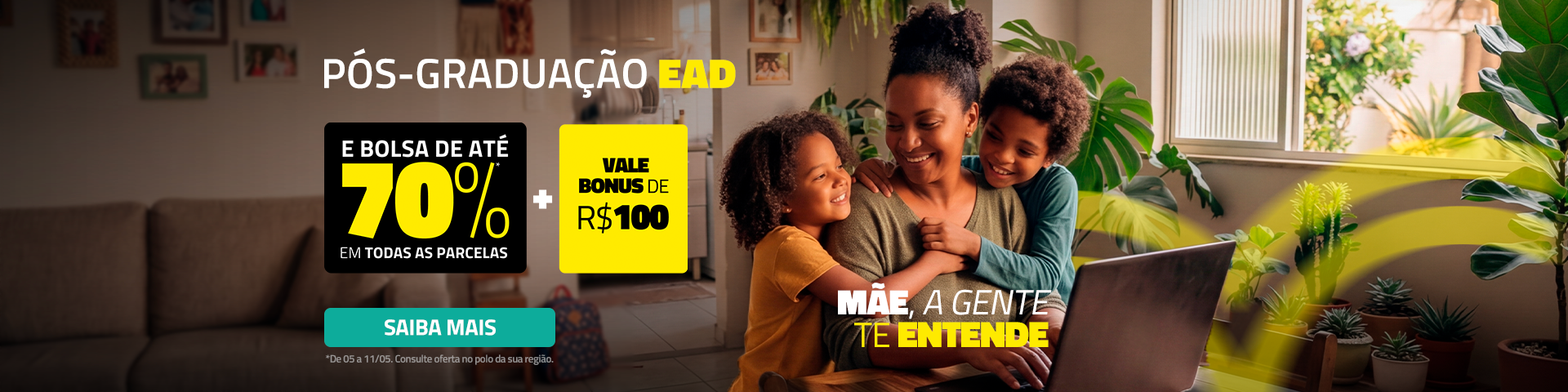 HOME – PÓS > Dia das Mães - 05 a 11/05 - Até 70%