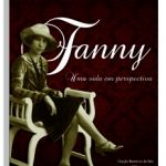 Fanny: uma vida de perspectiva